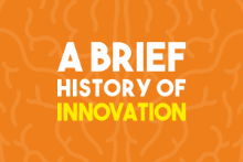 A Brief History of Innovation