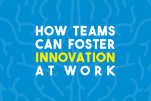 How to Foster Innovation at Work - For Team