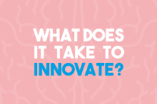 What Does It Takes to Innovate?